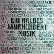 Rudi Schuricke, Karel Gott, Hildegard Knef a.o - Ein Halbes Jahrhundert Musik Vol. 1 • 50 Jahre Musikverlage Sikorski