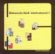Dublee, Yomgaille, Off Pop a.o. - Elektronische Musik - Interkontinental 2