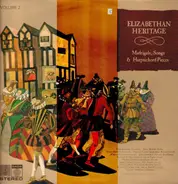 Giles Farnaby / John Mundy / James Harding a.o. - Elizabethan Heritage Volume 2