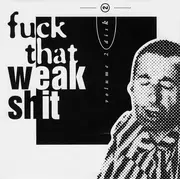 2x7inch Vinyl Single - Various - Fuck That Weak Shit Volume 2
