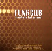 Double CD - Christopher Jasper*, Ernest Isley*, Marvin Isley, O'Kelly Isley, Ronald Isley, Rudolph Isley - Funk Club - Sensational Funk Grooves