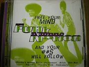 CD - Various - Funk Nation [Free Your Mind And Your @#$ Will Follow]
