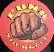 Fat Larry's Band / Gary Byrd And The G.B.Experience - Funk Yourself