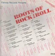 Chuck Berry, Fats Domino, B.B. King a.o. - Fairway Records Presents Roots Of Rock And Roll