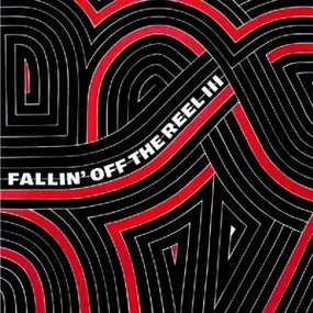 Lee Fields - Fallin' Off The Reel Vol.III & IV
