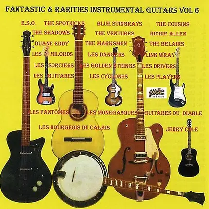The Shadows, The Spotnicks, The Ventures - Fantastic & Rarities 50's & 60's Instrumental Guitars vol.6