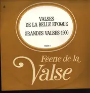 Emil Waldteufel / Marchetti a.o. - Féerie De La Valse / Valses De La Belle Epoque. Grandes Valses 1900