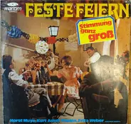 Fritz Weber, RIAS-Chord, Kurt Thelen a.o. - Feste Feiern - Stimmung Ganz Groß