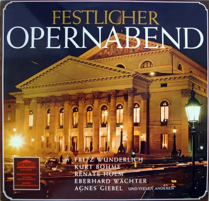 Fritz Wunderlich / Renate Holm / Kurt Böhme a.o. - Festlicher Opernabend