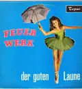 LP - Komzak / Lübbert / Strauss a.o. - Feuerwerk Der Guten Laune