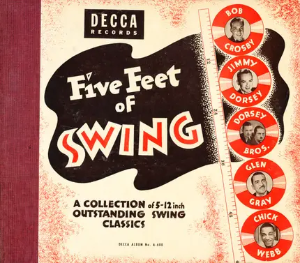 Bob Crosby, Jimmy Dorsey, Glen Gray a.o. - Five Feet Of Swing