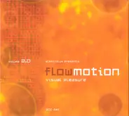 Various - Flowmotion (Visual Pleasure) Volume 2.0