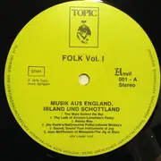 LP - The Watersons / Jackie Daly / the Clutha a.o. - Folk Vol. 1 - Musik Aus England, Irland + Schottland