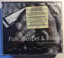 Double CD - Muddy Waters / Bob Dylan / The Staple Singers a.o. - Folk, Gospel & Blues (Will The Circle Be Unbroken)
