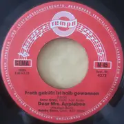 7inch Vinyl Single - Various - Frech Geküßt Ist Halb Gewonnen / Dear Mrs. Applebee / Ich Hab' Einen Guten Freund Gehabt / La Montanara - EP, Mono