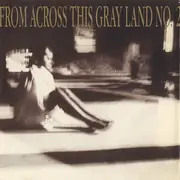 CD - Lycia, Popol Vuh, a.o - From Across This Gray Land No. 2