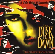ZZ Top, The Leftovers, The Blasters - From Dusk Till Dawn (Music From The Motion Picture)