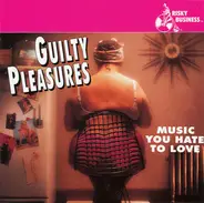 A. Jardine*, B. Wilson*, M. Love* - Guilty Pleasures: Music You Hate To Love