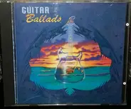 Gary Moore / Joe Satriani / A 'N' A a.o - Guitar Ballads