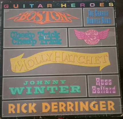 Boston, Cheap Trick, Johnny Winter a.o. - GUITAR HEROES