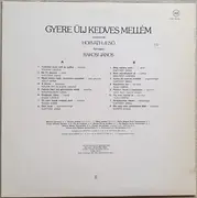 LP - Pogány László / Rózsa Annie / Oláh Ferenc - Gyere Ülj Kedves Mellém - Mono