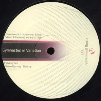 Stereofunk, Fabian Schumann, Fabian Schumann, Knäcke, Vasco & Jersey - Gymnasten In Variation