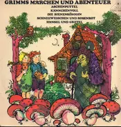 Various - Gebrüder Grimm ‎- Grimms Märchen Und Abenteuer
