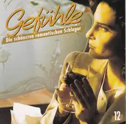 Roy Black / Roland Kaiser / Costa Cordalis a.o. - Gefühle - Die Schönsten Romantischen Schlager 12