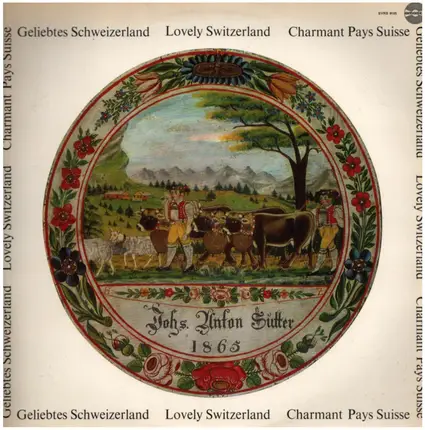 Edwin Baer, Heiri Meier a.o. - Geliebtes Schweizerland - Charmant Pays Suisse - Lovely Switzerland