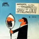 7inch Vinyl Single - Gerhard Bronner, Peter Wehle, Louise Martini, - Glanzlichter Aus Dem Fernsehbrettl - Spiegel Vorm G'sicht - II. Teil - Mono