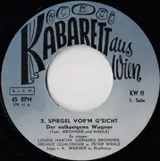 7inch Vinyl Single - Gerhard Bronner, Peter Wehle, Louise Martini, - Glanzlichter Aus Dem Fernsehbrettl - Spiegel Vorm G'sicht - II. Teil - Mono