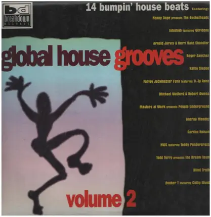 Blind Truth / Gordon Nelson / Kathy Sledge / a.o. - Global House Grooves Vol. 2