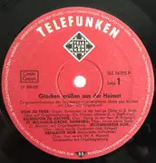 LP - Bach / Schubert a.o. - Glocken Grüßen Aus Der Heimat: Originalaufnahmen Der Glockengeläute Berühmter Dome Und Kirchen Mit Chor- Und Orgelmusik