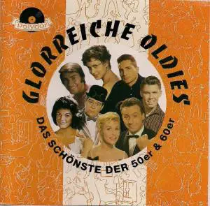 Lolita, Bibi Johns, Conny, u. a. - Glorreiche Oldies - Das Schönste Der 50er & 60er
