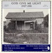 LP - Holy Ghost Sanctified Singers a. o. - God Give Me Light 1927-1931