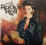 Good Old Rock 'n Roll - Good Old Rock 'n Roll