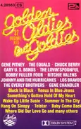 The Equals, Gary U.S. Bonds & others - Golden Oldies But Goldies