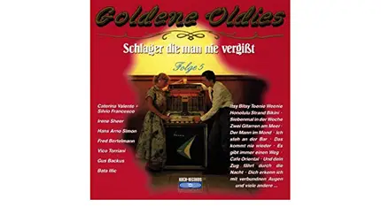 Bata Illic, Caterina Valente, Silvio Francesco - Goldene Oldies Folge 5 Schlager Die Man Nie Vergißt