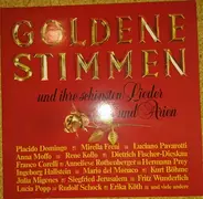 Placido Domingo / Mirella Freni / Luciano Pavarotti/ a.o - Goldene Stimmen Und Ihre Schönsten Lieder Und Arien