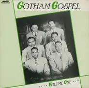 National Clouds Of Joy, Zion Harmonizers a.o. - Gotham Gospel - Volume One