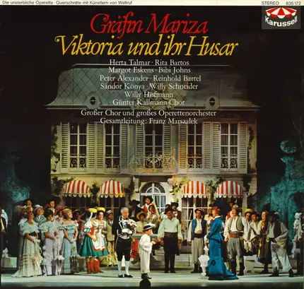 Kalman a.o. - Gräfin Mariza - Viktoria Und Ihr Husar (Die Unsterbliche Operette - Querschnitte Mit Künstlern Von