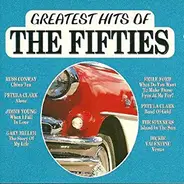 Petula Clark / The Spinners a.o. - Greatest Hits Of The Fifties