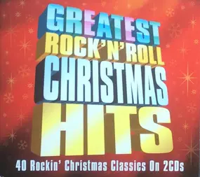 Elvis Presley - Greatest Rock 'N' Roll Christmas Hits   (40 Rockin' Christmas Classics On 2CDs)