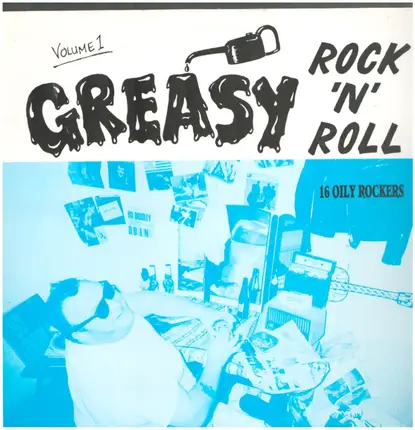 Various - Greasy Rock 'N' Roll Volume 1