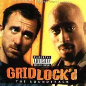Soundtrack - Gridlock'd - The Soundtrack