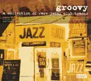 CD - Bob Scaggs, Nancy Ames, Webster Lewis - Groovy (A Collection Of Rare Jazzy Club Tracks) - digipak
