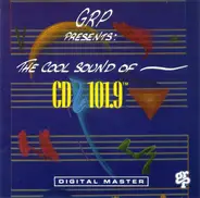 Patti Austrin, David Benoit, Omar Hakim a.o. - GRP Presents The Cool Sound Of CD 101.9 Volume II