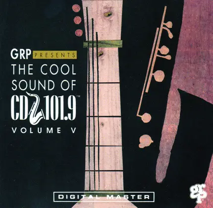 Larry Carlton, Don Grusin, Tom Scott - GRP Presents The Cool Sound Of CD 101.9 Volume V