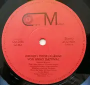 LP - Anno Dazumal - Grund's Orgelklänge Von Anno Dazumal (38er Ruth & Sohn Concertorgel)