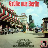 Astrid Brack, Brigitte Mira a.o. - Grüße Aus Berlin